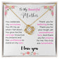 To My Mother (Love Knot Necklace)