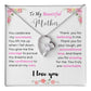 To My Mother (Forever Love Necklace)