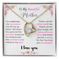 To My Mother (Forever Love Necklace)